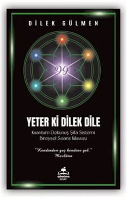 Yeter ki Dilek Dile Kuantum Dokunuş Şifa - 1