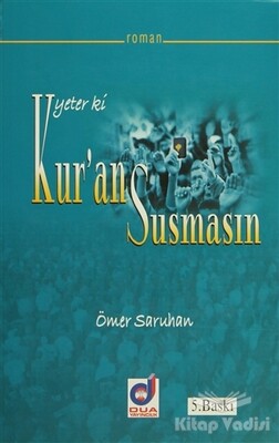 Yeter ki Kur'an Susmasın - Dua Yayıncılık