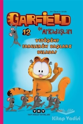 Yetişin! Farelerin Başları Belada! - Garfield İle Arkadaşları 12 - Yapı Kredi Yayınları