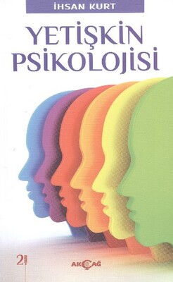 Yetişkin Psikolojisi - Akçağ Yayınları