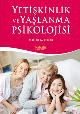 Yetişkinlik ve Yaşlanma Psikolojisi - 1