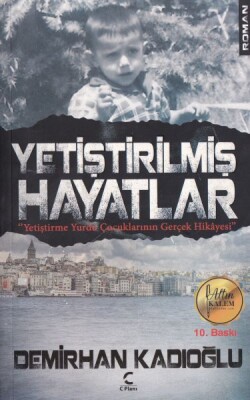 Yetiştirilmiş Hayatlar - C Planı Yayınları