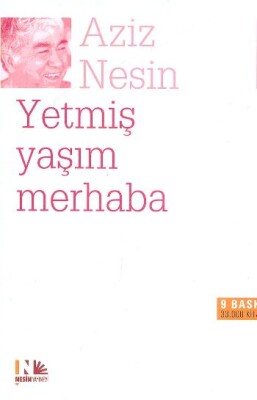 Yetmiş Yaşım Merhaba - Nesin Yayınları