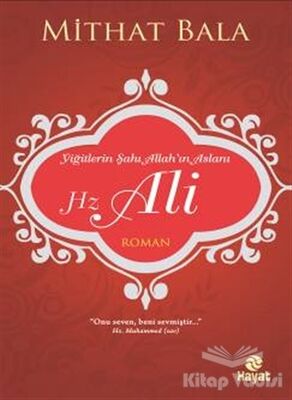 Yiğitlerin Şahı, Allah'ın Aslanı Hz. Ali - 1