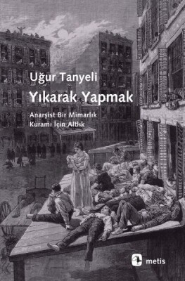 Yıkarak Yapmak - Metis Yayınları