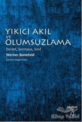 Yıkıcı Akıl ve Olumsuzlama - Otonom Yayıncılık