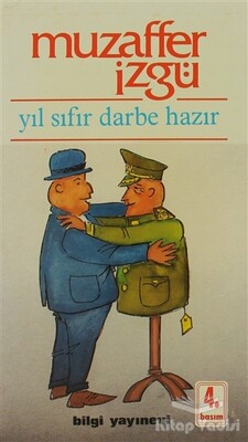 Yıl Sıfır Darbe Hazır - Bilgi Yayınevi