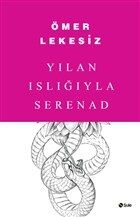 Yılan Islığıyla Serenad - 1