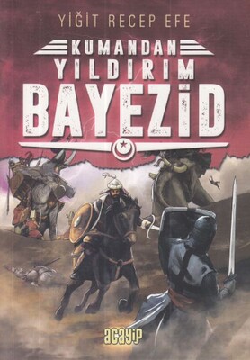 Yıldırım Bayezid: Kumandan 7 - Acayip Kitaplar