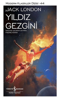 Yıldız Gezgini - Modern Klasikler Dizisi - İş Bankası Kültür Yayınları