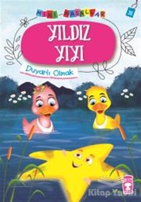Yıldız Yıyı - Mini Masallar 4 - Timaş Çocuk