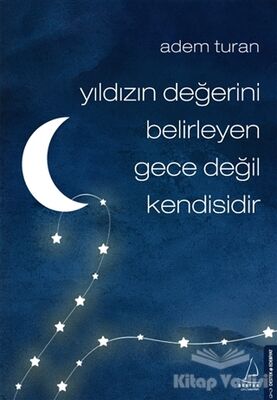 Yıldızın Değerini Belirleyen Gece Değil Kendisidir - 1