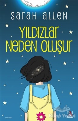 Yıldızlar Neden Oluşur - Panama Yayıncılık