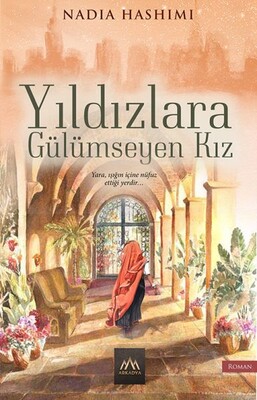 Yıldızlara Gülümseyen Kız - Arkadya Yayınları