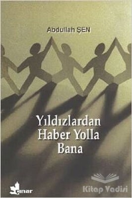 Yıldızlardan Haber Yolla Bana - Çınar Yayınları