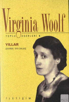 Yıllar Virginia Woolf Toplu Eserler 9 - İletişim Yayınları