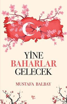 Yine Baharlar Gelecek - 1