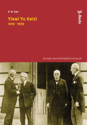 Yirmi Yıl Krizi 1919-1939 - İstanbul Bilgi Üniversitesi Yayınları