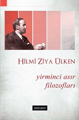 Yirminci Asır Filozofları - Doğu Batı Yayınları