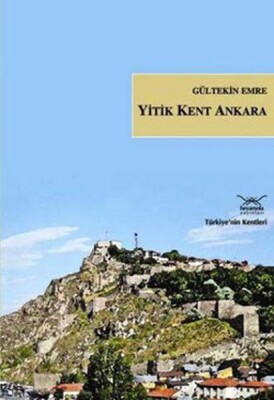 Yitik Kent Ankara - Heyamola Yayınları