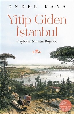 Yitip Giden İstanbul - Kronik Kitap