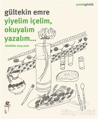 Yiyelim İçelim, Okuyalım Yazalım… - 1