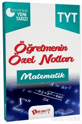 YKS 1. Oturum TYT Matematik Öğretmenin Özel Notları - Dahi Adam