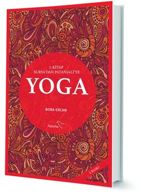 Yoga 1. Kitap - Surya’dan Patanjali’ye - Paloma Yayınevi