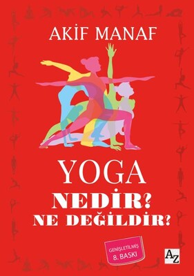 Yoga Nedir? Ne Değildir? - Az Kitap