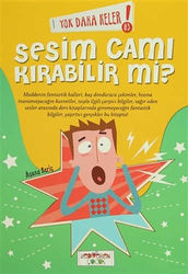 Yok Daha Neler! 3 : Sesim Cam Kırabilir mi? - Yediveren Çocuk