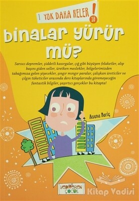 Yok Daha Neler! 10 : Binalar Yürür mü? - Yediveren Çocuk