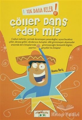 Yok Daha Neler! 7: Çöller Dans Eder mi? - 1