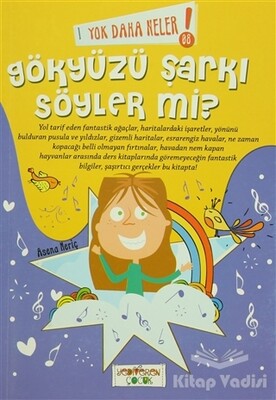 Yok Daha Neler! 8 : Gökyüzü Şarkı Söyler mi? - Yediveren Çocuk