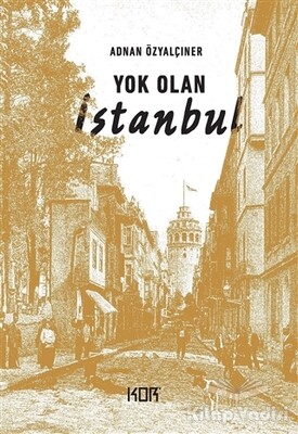 Yok Olan İstanbul - Kor Kitap