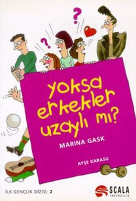 Yoksa Erkekler Uzaylı mı - Scala Yayıncılık