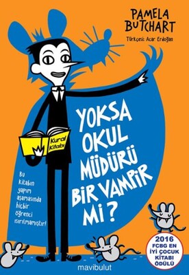 Yoksa Okul Müdürü Bir Vampir mi? - Mavi Bulut Yayınları