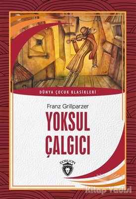 Yoksul Çalgıcı - Dorlion Yayınları