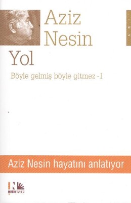 Yol Böyle Gelmiş Böyle Gitmez 1 - Nesin Yayınları