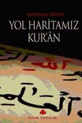 Yol Haritamız Kur'an - 1