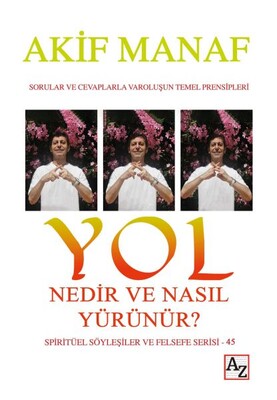 Yol Nedir ve Nasıl Yürünür? - Az Kitap