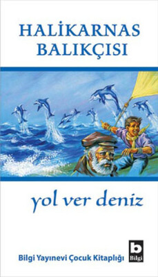 Yol Ver Deniz - Bilgi Yayınevi