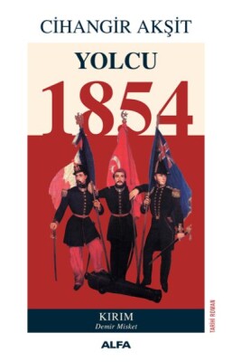 Yolcu 1854 - Kırım Demir Misket - Alfa Yayınları