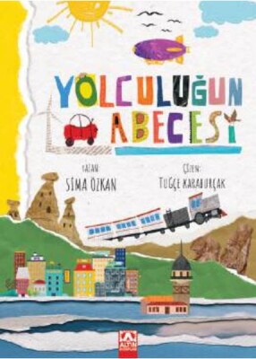 Yolculuğun Abecesi - Altın Kitaplar Yayınevi