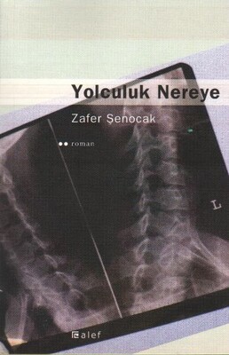 Yolculuk Nereye - Alef Yayınevi