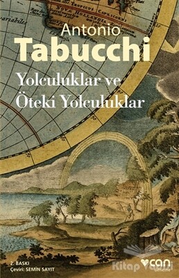 Yolculuklar ve Öteki Yolculuklar - Can Sanat Yayınları