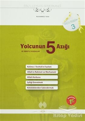 Yolcunun 5 Azığı ve İbretli Kıssalar - 1