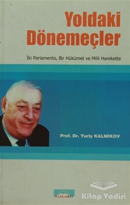 Yoldaki Dönemeçler - Kafkasevi Yayınları