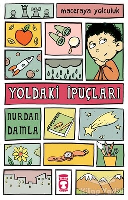 Yoldaki İpuçları - Timaş Çocuk