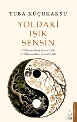 Yoldaki Işık Sensin - Destek Yayınları