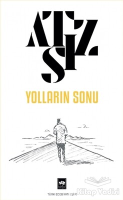 Yolların Sonu - Ötüken Neşriyat